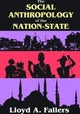 Book cover of: Social Anthropology of the Nation-State. By: Lloyd Fallers