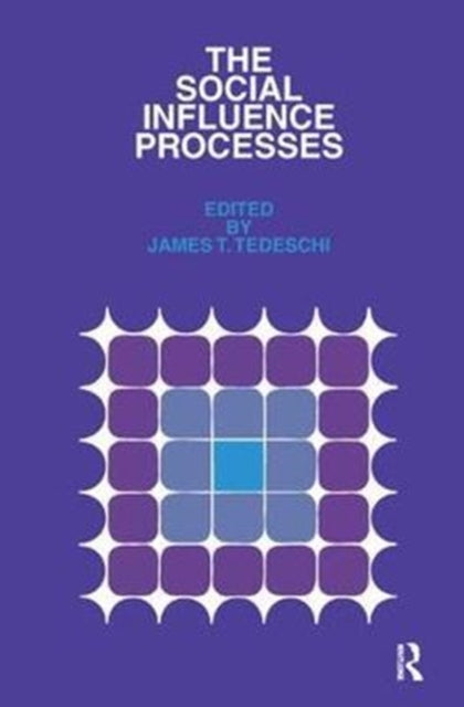 Book cover of: Social Influence Processes. By: James T. Tedeschi