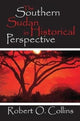 Book cover of: Southern Sudan in Historical Perspective. By: Robert O. Collins