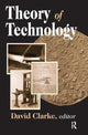 Book cover of: Theory of Technology. By: David Clarke