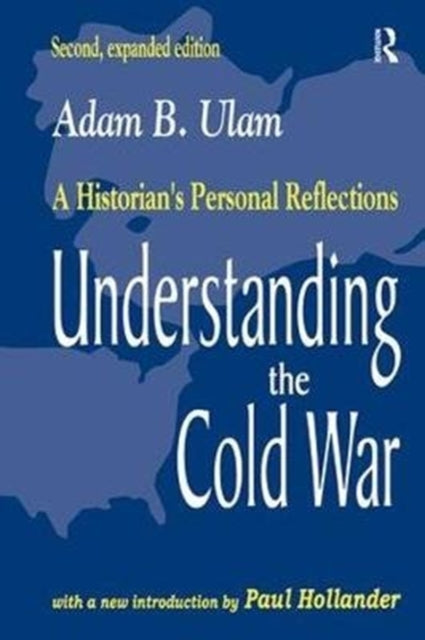 Book cover of: Understanding the Cold War. By: Adam B. Ulam