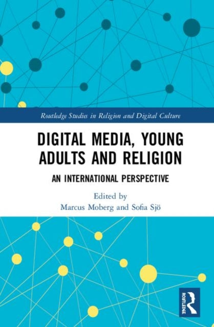 Digital Media, Young Adults and Religion