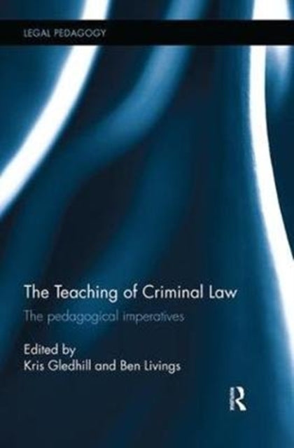 Book cover of: Teaching of Criminal Law. By: Kris Gledhill