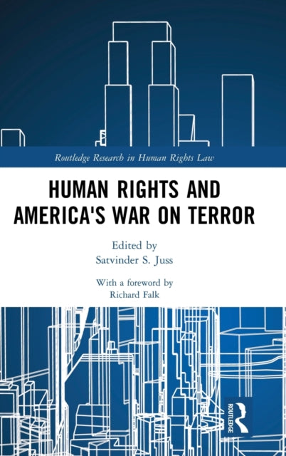 Book cover of: Human Rights and America's War on Terror. By: Satvinder S. Juss