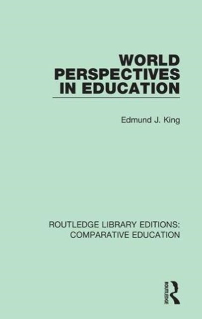 Book cover of: World Perspectives in Education. By: Edmund J. King