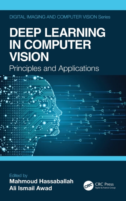 Book cover of: Deep Learning in Computer Vision. By: Mahmoud Hassaballah