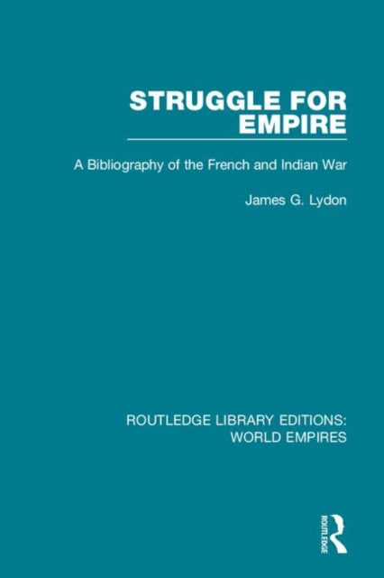 Book cover of: Struggle for Empire. By: James G. Lydon