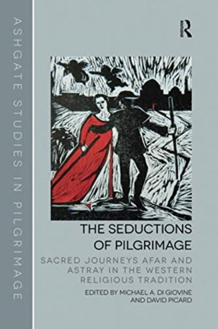 Book cover of: Seductions of Pilgrimage. By: Michael A. Di Giovine