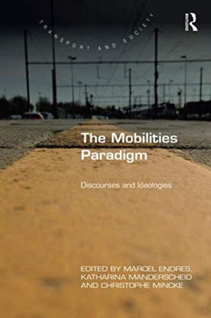 The Mobilities Paradigm