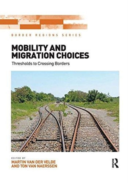 Book cover of: Mobility and Migration Choices. By: Martin Van Der Velde
