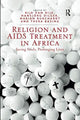 Book cover of: Religion and AIDS Treatment in Africa. By: Hansjörg Dilger