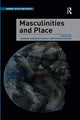 Book cover of: Masculinities and Place. By: Andrew Gorman-Murray