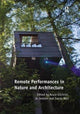 Book cover of: Remote Performances in Nature and Architecture. By: Bruce Gilchrist