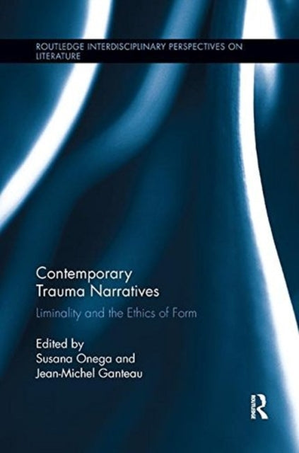 Book cover of: Contemporary Trauma Narratives. By: Jean-Michel Ganteau