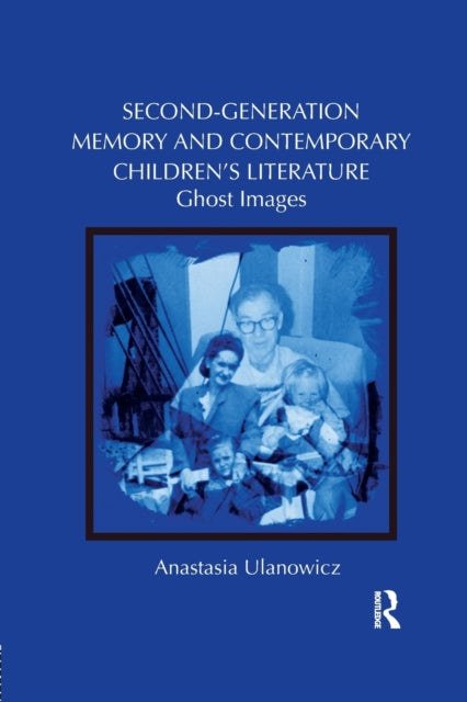 Second-Generation Memory and Contemporary Children’s Literature