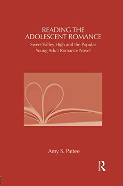 Book cover of: Reading the Adolescent Romance. By: Amy Pattee
