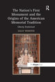 Book cover of: Nation's First Monument and the Origins of the American Memorial Tradition. By: Sally Webster