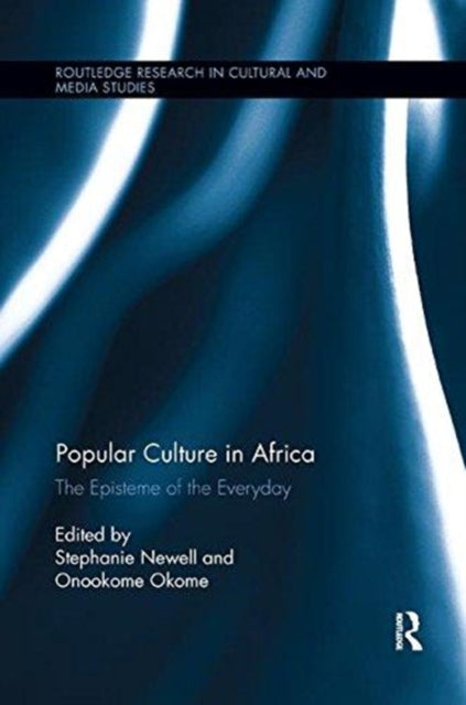 Book cover of: Popular Culture in Africa. By: Stephanie Newell