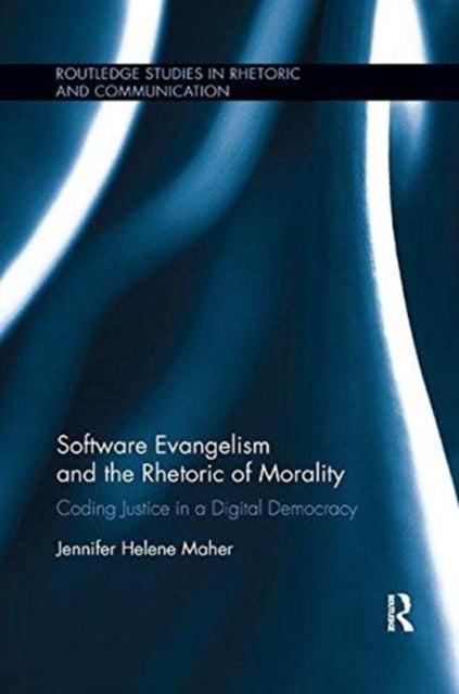 Book cover of: Software Evangelism and the Rhetoric of Morality. By: Jennifer Helene Maher