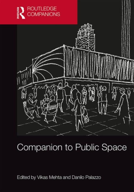 Book cover of: Companion to Public Space. By: Vikas Mehta