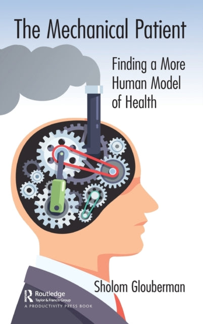 Book cover of: Mechanical Patient. By: Sholom Glouberman