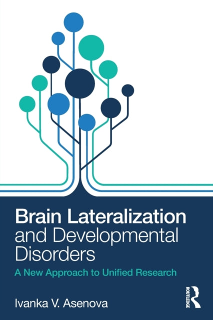 Book cover of: Brain Lateralization and Developmental Disorders. By: Ivanka Vasileva Asenova