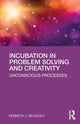 Book cover of: Incubation in Problem Solving and Creativity. By: Kenneth Gilhooly