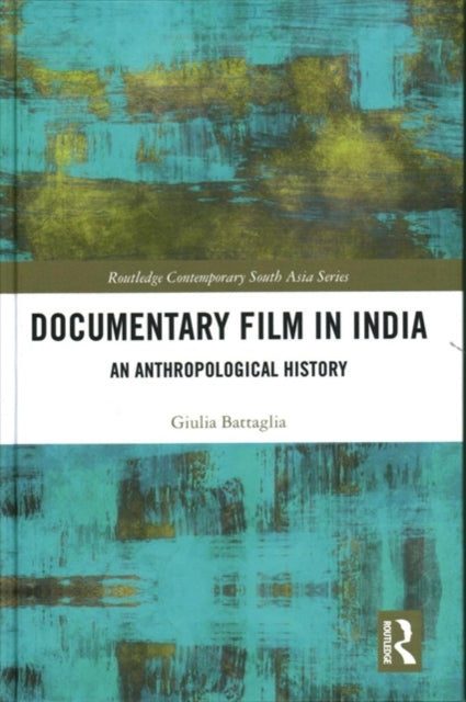 Book cover of: Documentary Film in India. By: Giulia Battaglia