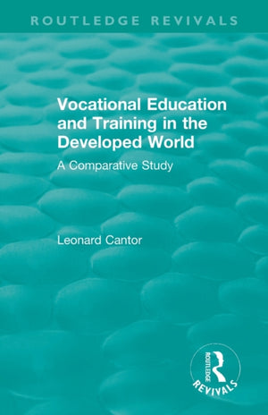 Routledge Revivals: Vocational Education and Training in the Developed World (1979)