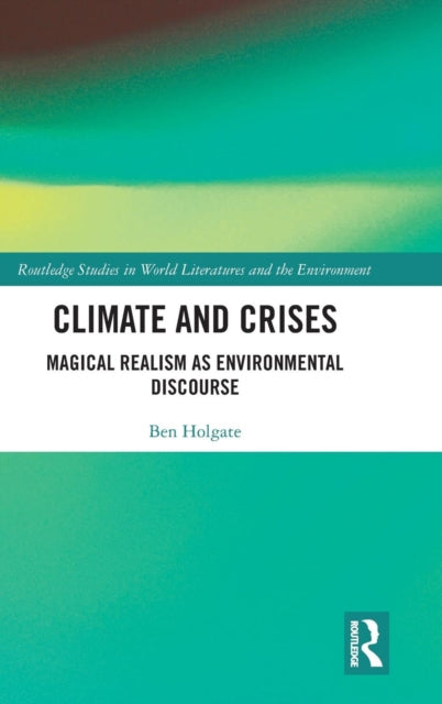 Book cover of: Climate and Crises. By: Ben Holgate