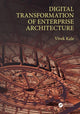 Book cover of: Digital Transformation of Enterprise Architecture. By: Vivek Kale