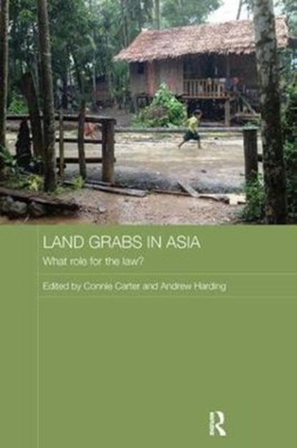 Book cover of: Land Grabs in Asia. By: Connie Carter