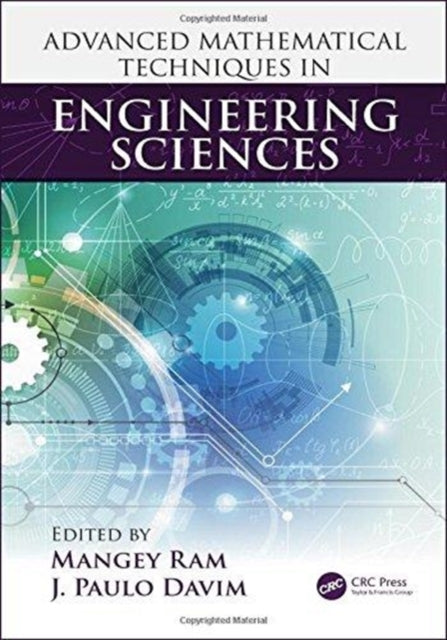 Book cover of: Advanced Mathematical Techniques in Engineering Sciences. By: Mangey Ram