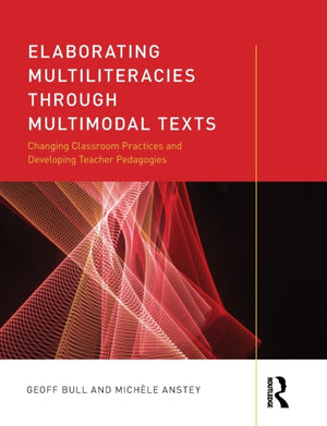 Elaborating Multiliteracies through Multimodal Texts