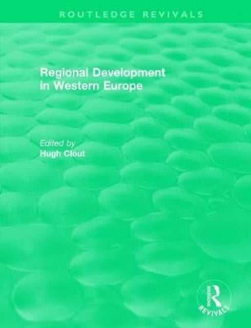 Book cover of: Routledge Revivals: Regional Development in Western Europe (1975). By: Hugh Clout
