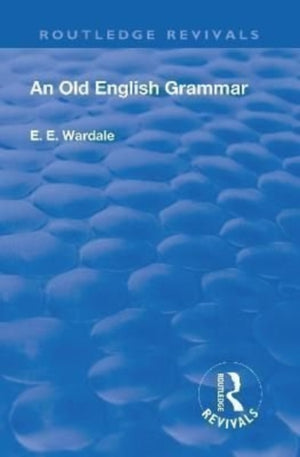 Revival: An Old English Grammar (1922)