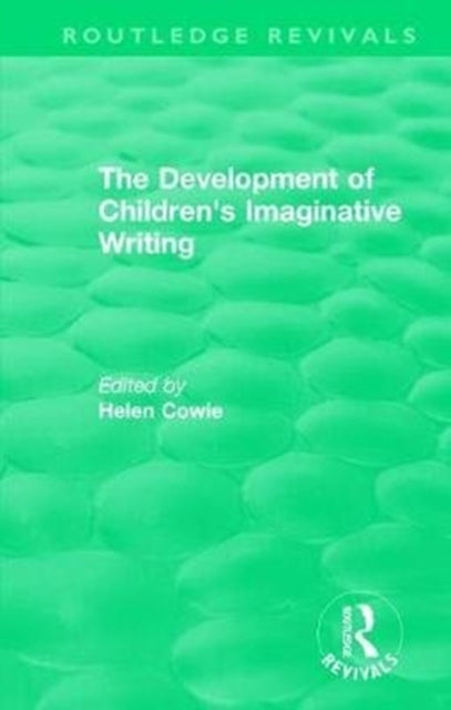 Book cover of: Development of Children's Imaginative Writing (1984). By: Helen Cowie