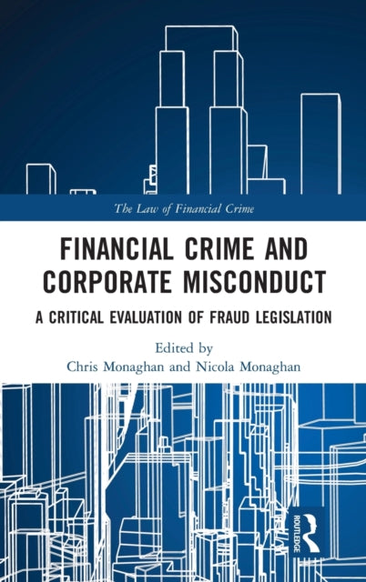 Book cover of: Financial Crime and Corporate Misconduct. By: Christopher Monaghan