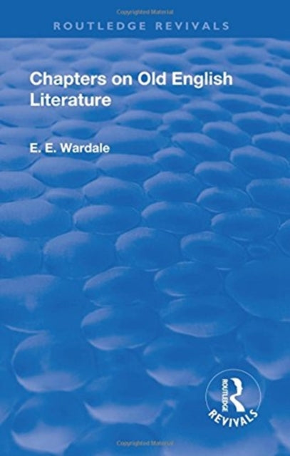 Book cover of: Revival: Chapters on Old English Literature (1935). By: Edith Elizabeth Wardale