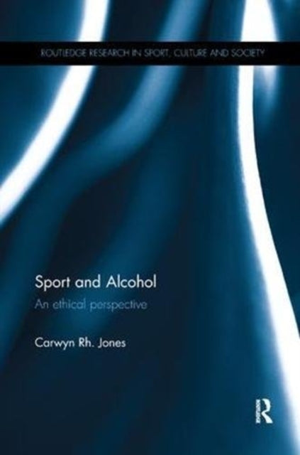Book cover of: Sport and Alcohol. By: Carwyn Jones