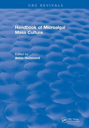 Handbook of Microalgal Mass Culture (1986)