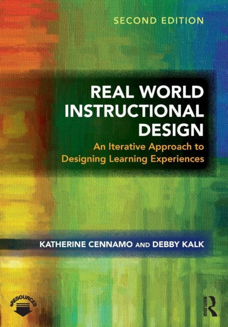 Book cover of: Real World Instructional Design. By: Katherine S. Cennamo