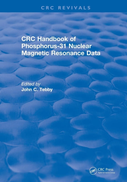Book cover of: Handbook of Phosphorus-31 Nuclear Magnetic Resonance Data (1990). By: John C. Tebby