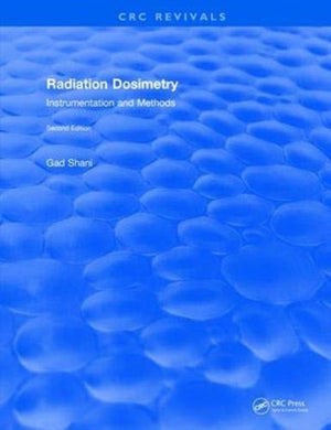 Radiation Dosimetry Instrumentation and Methods (2001)
