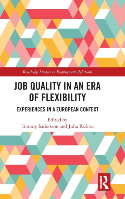 Book cover of: Job Quality in an Era of Flexibility. By: Tommy Isidorsson