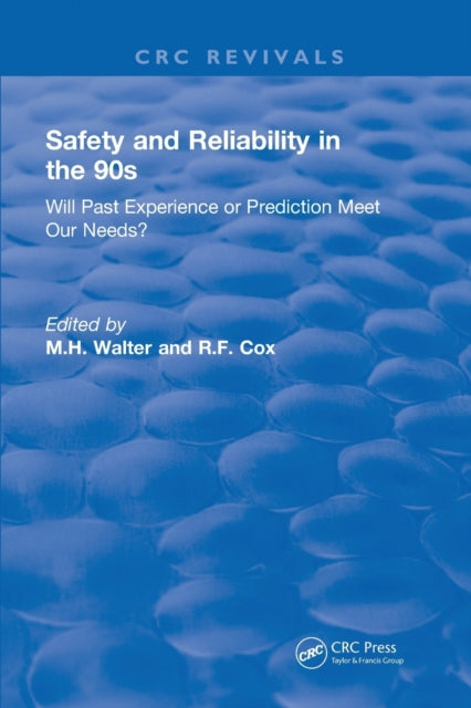 Book cover of: Revival: Safety and Reliability in the 90s (1990). By: M. H. Walter