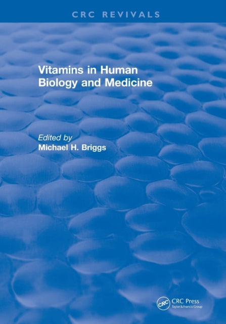 Vitamins In Human Biology and Medicine (1981)