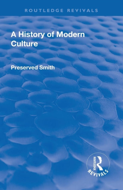 Book cover of: Revival: A History of Modern Culture: Volume II (1934). By: Preserved Smith