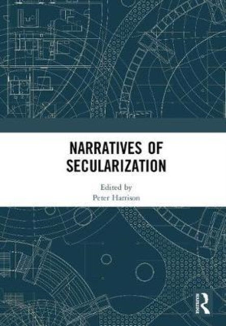 Book cover of: Narratives of Secularization. By: Peter Harrison