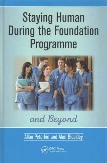 Book cover of: Staying Human During the Foundation Programme and Beyond. By: Allan Peterkin